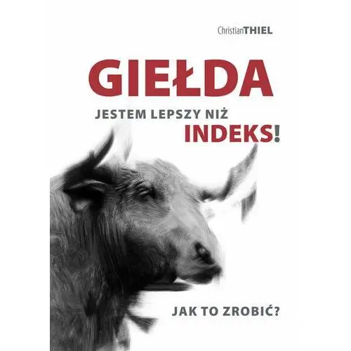 Giełda Jestem lepszy niż indeks