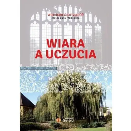 Wiara a uczucia Giertych wojciech