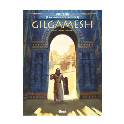 Gilgamesh - Tome 01