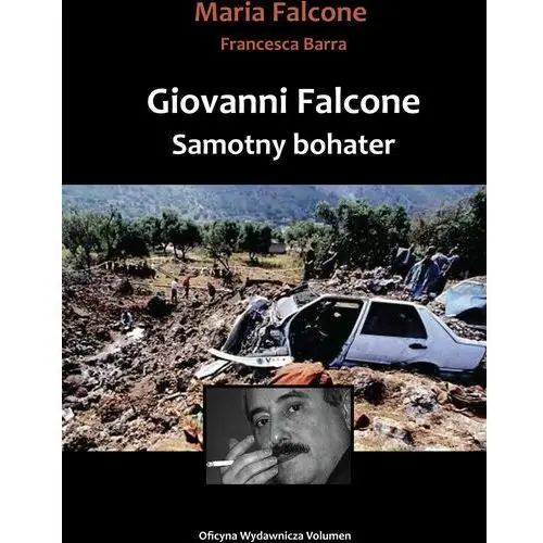 Giovanni falcone samotny bohater Volumen mirosława łątkowska