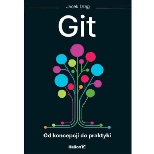 Git. Od koncepcji do praktyki