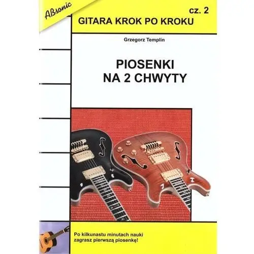 Gitara krok po kroku cz.2 Piosenki na 2... w.2022