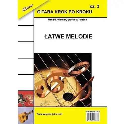 Gitara krok po kroku cz.3 łatwe melodie