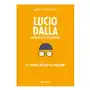 Lucio Dalla. Disperato erotico poetico. Le storie dietro le canzoni Sklep on-line