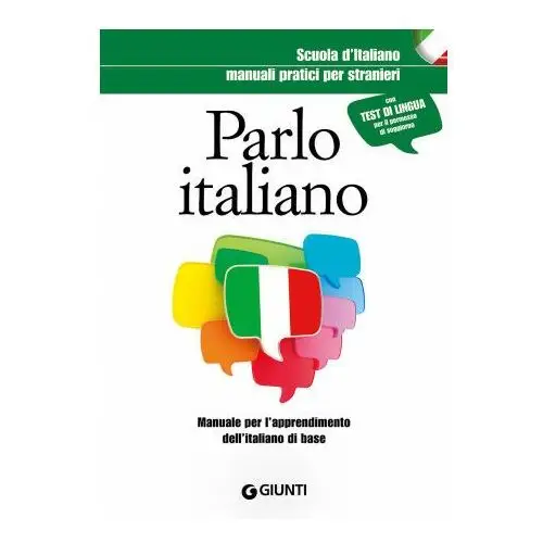 Parlo italiano. manuale pratico per stranieri Giunti editore