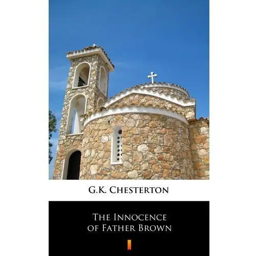 The innocence of father brown G.k. chesterton