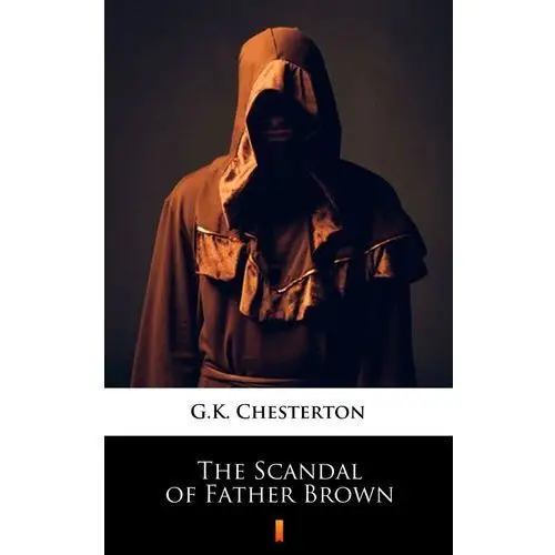 The scandal of father brown G.k. chesterton