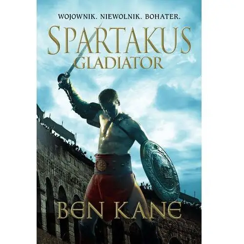 Gladiator. Spartakus. Tom 1