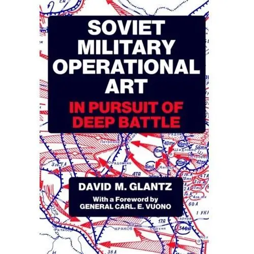 Soviet Military Operational Art Glantz, Colonel David M