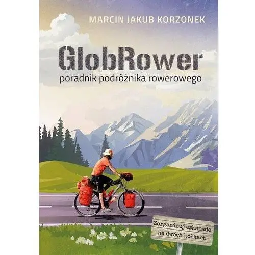 GlobRower. Poradnik podróżnika rowerowego