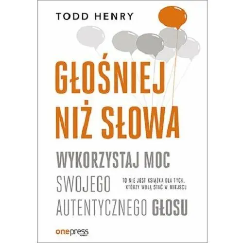 Głośniej niż słowa. Wykorzystaj moc swojego autentycznego głosu