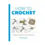 Gmc publications How to crochet: techniques and projects for the Sklep on-line