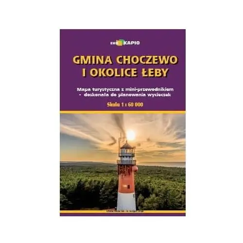 Gmina Choczewo i okolice Łeby. Mapa turystyczna