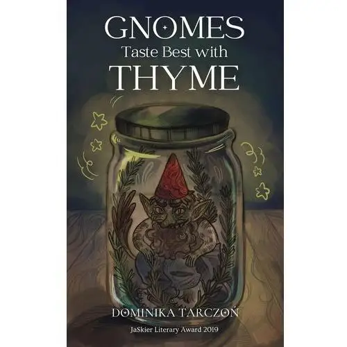 Gnomes Taste Best with Thyme