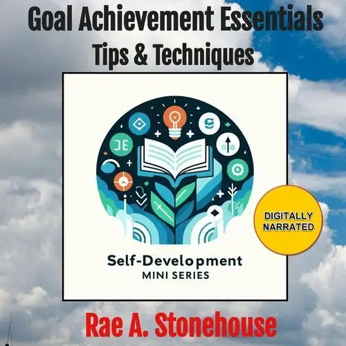 Goal Achievement Essentials