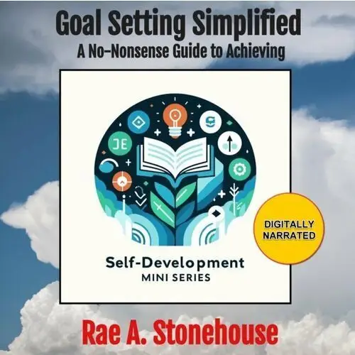 Goal Setting Simplified - audiobook