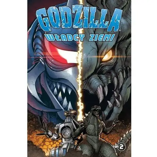 Godzilla Władcy Ziemi Tom 2 Chris Mowry Matt Frank