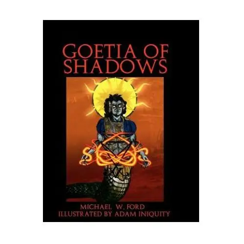 Goetia of shadows: full color illustrated edition Createspace independent publishing platform