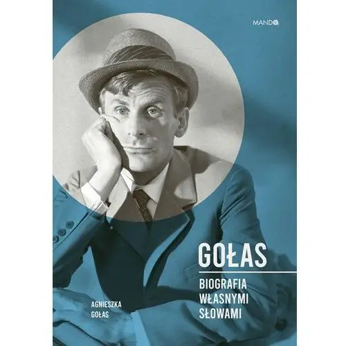 Gołas. Biografia własnymi słowami