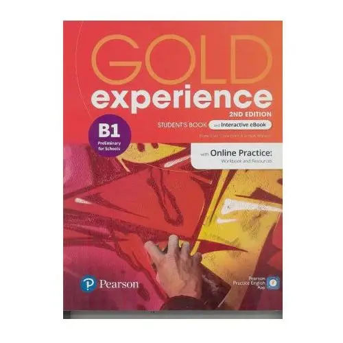 Gold experience 2ed b1 student's book & interactive ebook with online practice, digital resources & app Pearson education limited