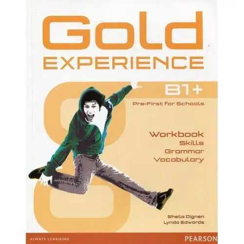 Gold Experience B1+ Workbook. Pre-First for Schools