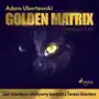 Golden Matrix. Jak nawiązać efektywny kontakt z Twoim klientem Sklep on-line