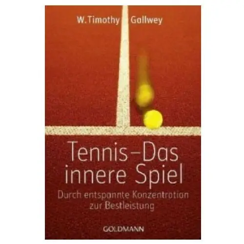 Goldmann Tennis - das innere spiel