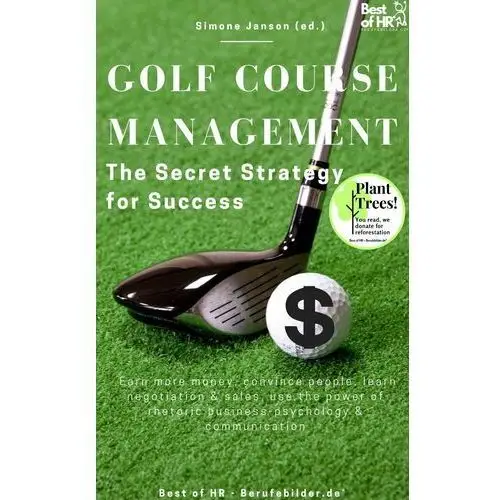 Golf Course Management - The Secret Strategy for Success