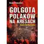 Golgota Polaków na Kresach. Realia i literatura piękna Sklep on-line