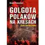 Golgota Polaków na Kresach. Realia i literatura piękna Sklep on-line