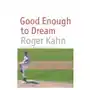 Good enough to dream University of nebraska press Sklep on-line