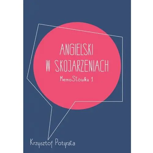 Angielski w skojarzeniach. memosłówka 1 Goodmemory.pl