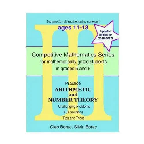 Practice Arithmetic and Number Theory: Level 3 (ages 11-13)