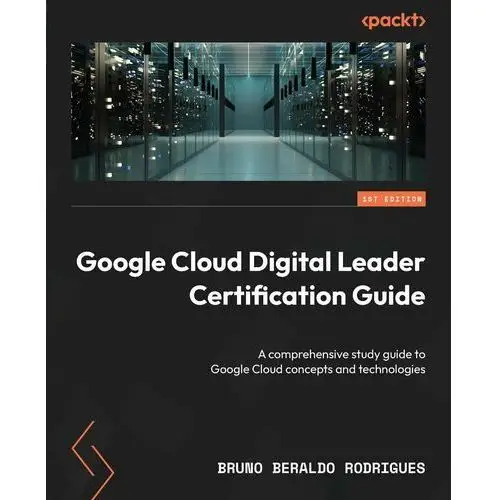 Google Cloud Digital Leader Certification Guide