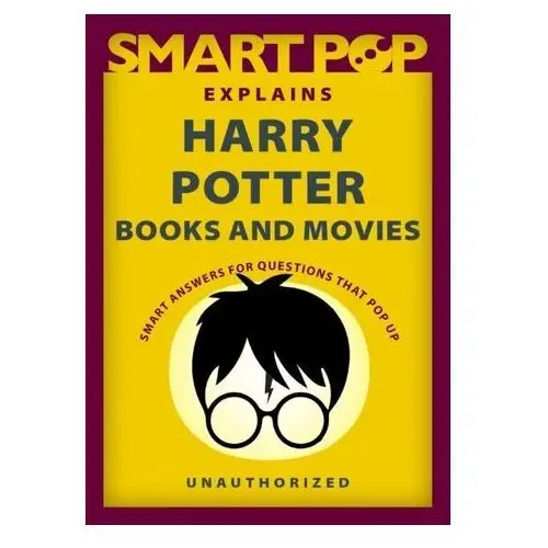 Goop, the editors of Smart pop explains harry potter books and movies