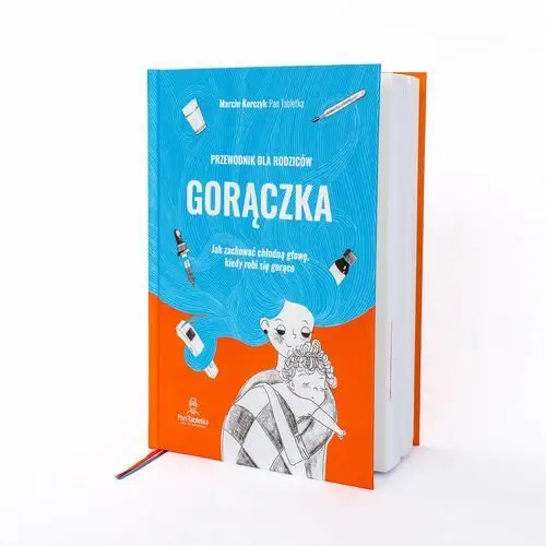 Gorączka. Przewodnik dla rodziców