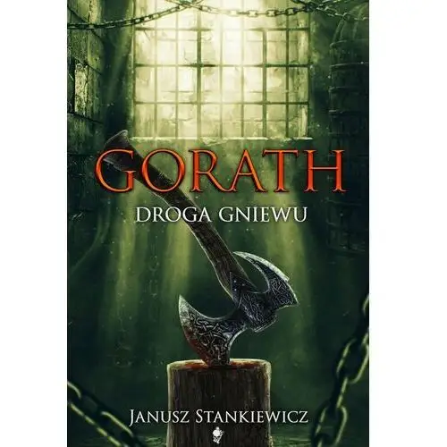 Gorath. Droga gniewu