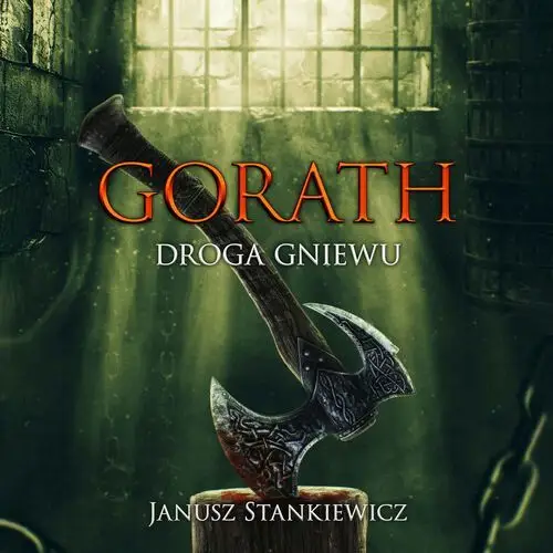 Gorath. Droga gniewu