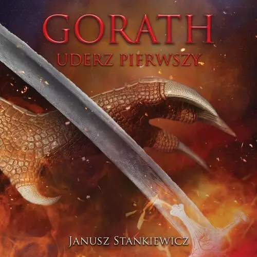 Gorath. Uderz pierwszy. Tom 1