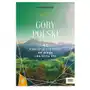 Góry Polski. 43 nieoczywiste trasy. Na jeden i na kilka dni. MountainBook - ebook PDF Sklep on-line