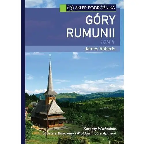 Góry Rumunii. Tom 2