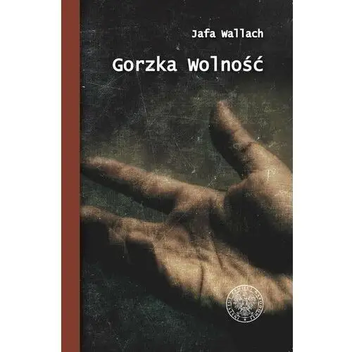 Gorzka wolność