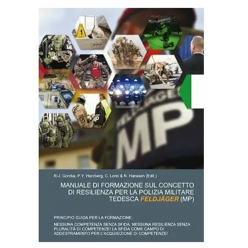Manuale di formazione sul concetto di resilienza per la polizia militare tedesca feldjÄger (mp) Gorzka żaneta
