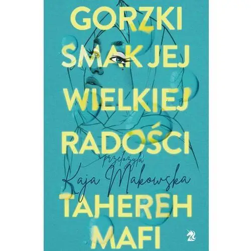 Gorzki smak jej wielkiej radości