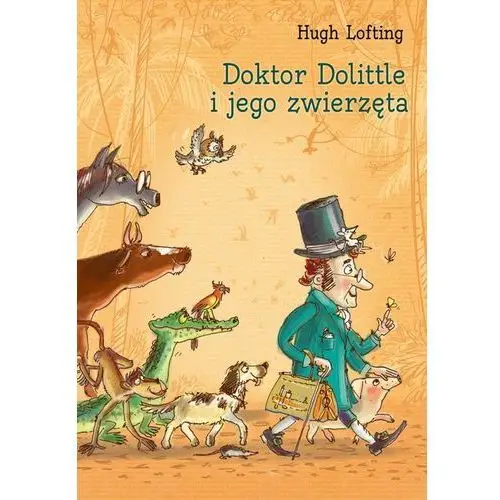 Doktor Dolittle i jego zwierzęta - Hugh Lofting