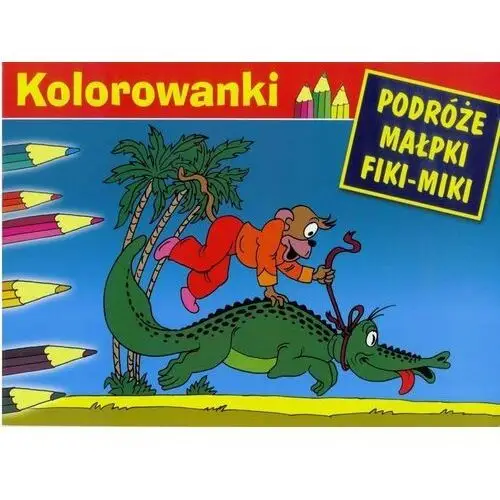 Kolorowanki podróże małpki fiki-miki G&p