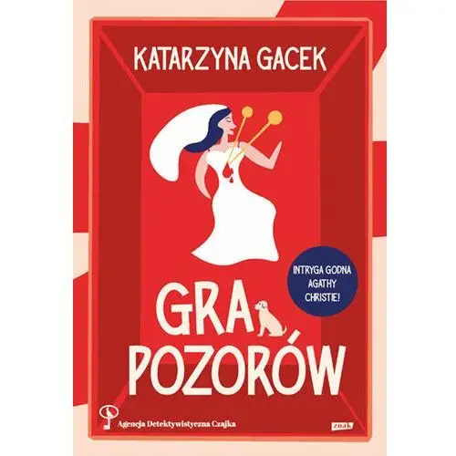 Gra pozorów Społeczny instytut wydawniczy znak