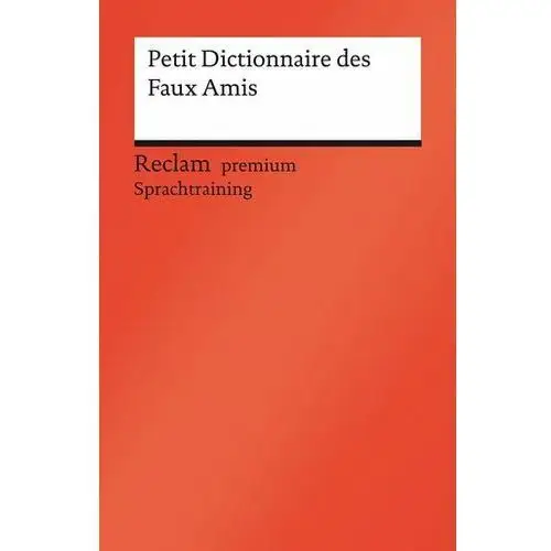 Petit Dictionnaire des Faux Amis Gra-Steiner, Béatrice