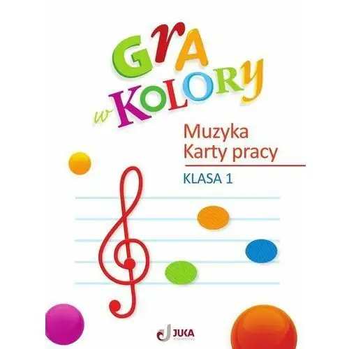 Gra w kolory. Karty muzyczne. Klasa 1 + zakładka