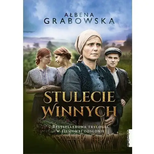 Stulecie winnych. bestsellerowa trylogia... - ałbena grabowska Grabowska ałbena